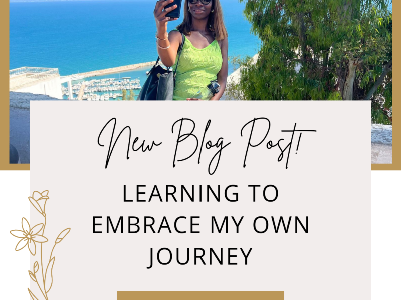 Learning to embrace my own journey